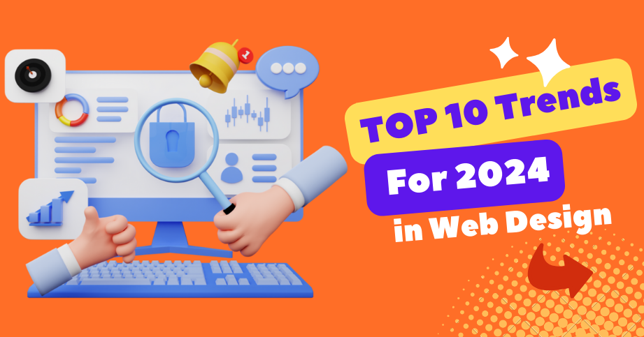 Top  10 Web Design Trends for 2024 